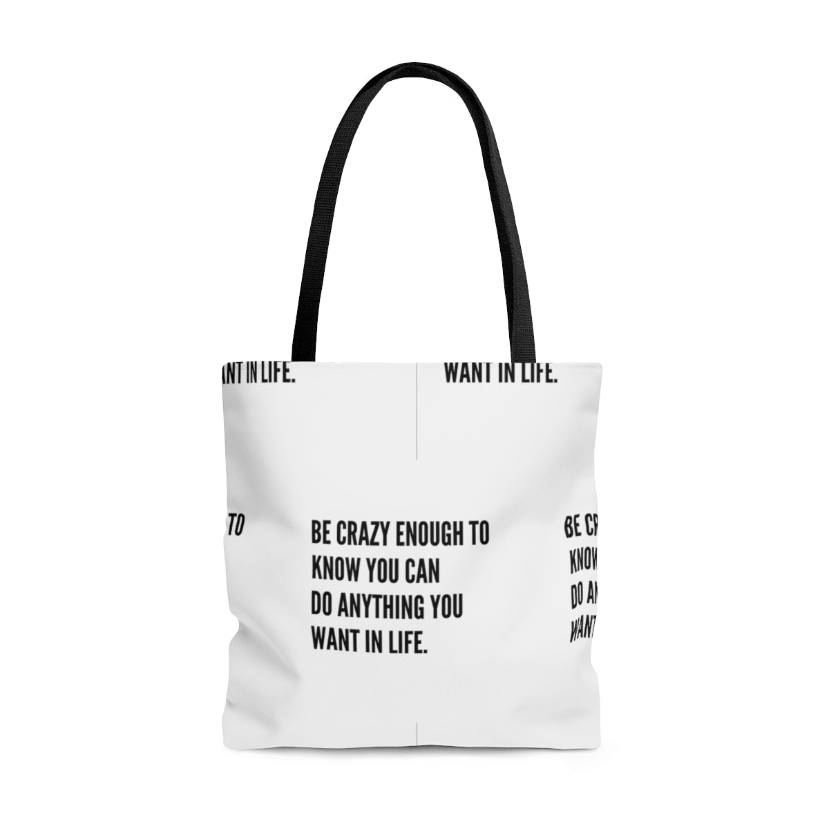 Be Crazy Enough Tote Bag