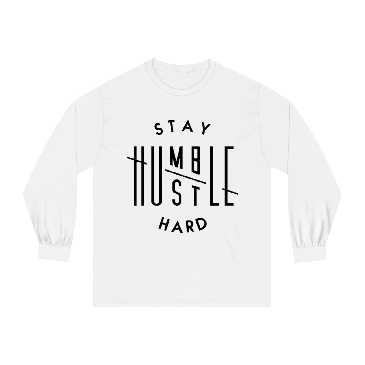 Hustle Hard Stay Humble Long Sleeve T-Shirt