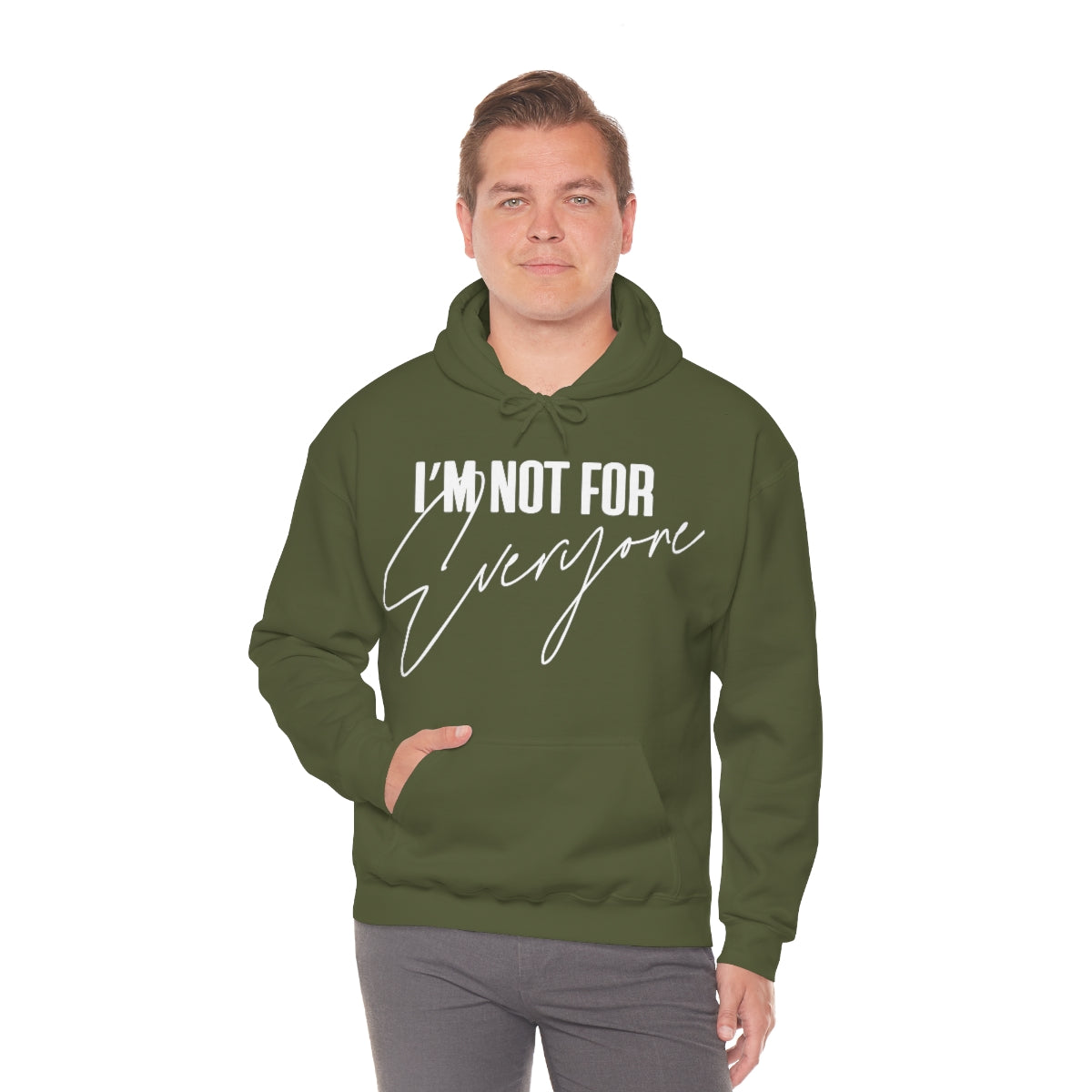 I'm Not For Everyone Hooded Sweatshirt