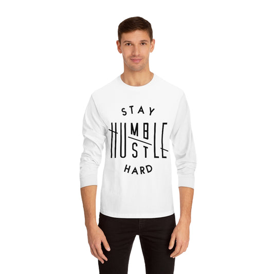 Hustle Hard Stay Humble Long Sleeve T-Shirt