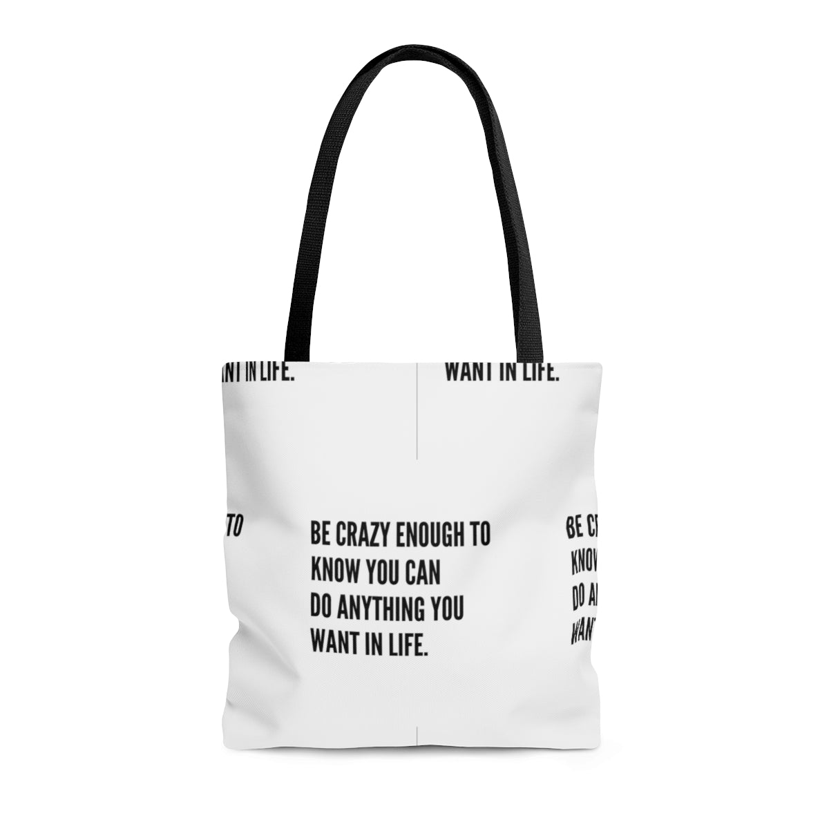 Be Crazy Enough Tote Bag