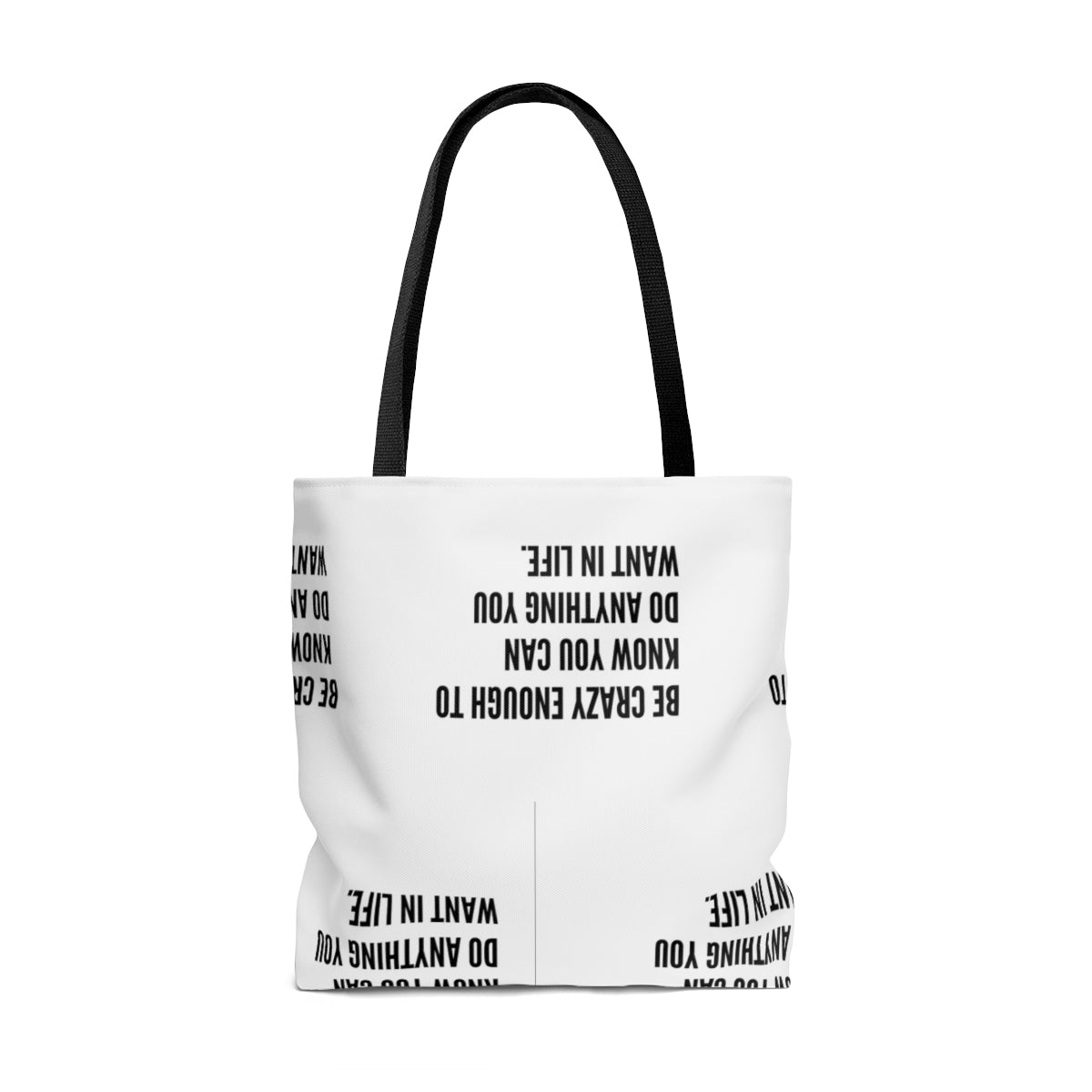 Be Crazy Enough Tote Bag