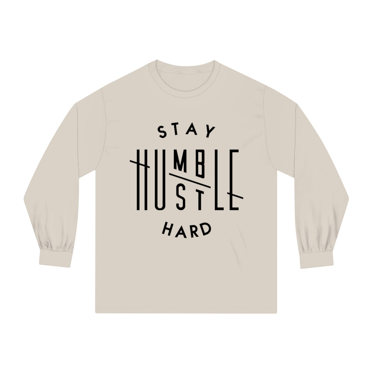 Hustle Hard Stay Humble Long Sleeve T-Shirt